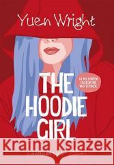 The Hoodie Girl Yuen Wright 9788328382374 BeYA - książka