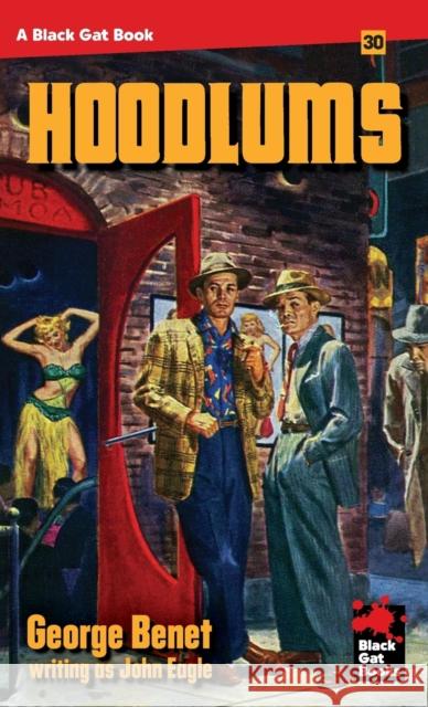 The Hoodlums George Benet 9781951473235 Stark House Press - książka