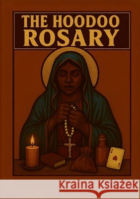 The Hoodoo Rosary Anielle Reid 9781736199770 Marian Mystics - książka