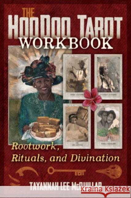 The Hoodoo Tarot Workbook Tayannah Lee McQuillar 9781644116333 Inner Traditions/Bear & Company - książka