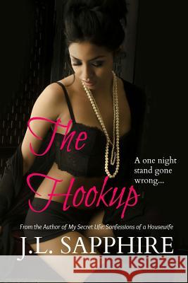 The Hookup J. L. Sapphire 9781517101053 Createspace - książka