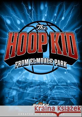 The Hoop Kid from Elmdale Park Teko Bernard Wayne L. Wilson Gabriel Diaz 9780986059308 Elmdale Park Books - książka