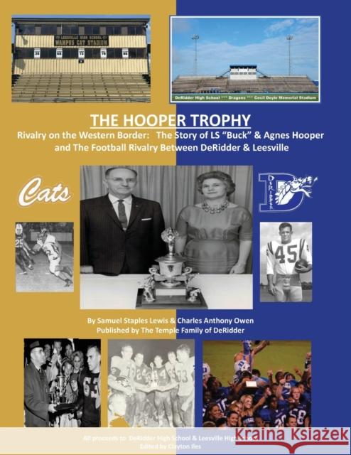 The Hooper Trophy: Rivalry on the Western Border Charles a. Owen Samuel S. Lewis 9781735631028 Claitor's Pub Division - książka