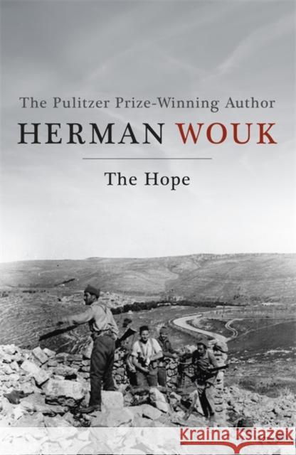 The Hope: A masterful and evocative novel from the Pulitzer Prize-winning author Herman Wouk 9781444776607 Hodder & Stoughton - książka