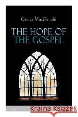 The Hope of the Gospel George MacDonald 9788027343409 E-Artnow - książka