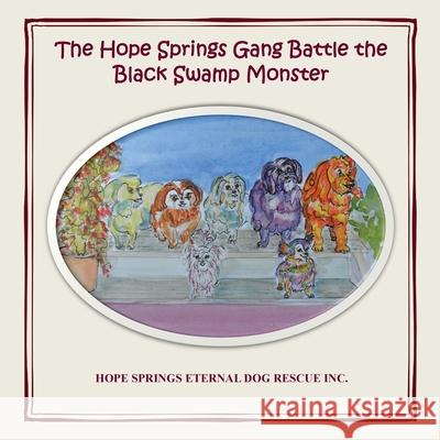 The Hope Springs Gang Battle the Black Swamp Monster Christine Moore Dianne Turner 9780648785323 Christine Moore - książka