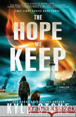 The Hope We Keep: A Survival Thriller Kyla Stone 9781945410970 Paper Moon Press - książka
