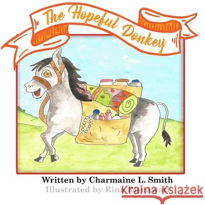 The Hopeful Donkey MS Charmaine L. Smith 9780692840801 Charmaine L. Smith - książka