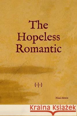 The Hopeless Romantic Elise Haley Clark Davis Wood Noah Nicholas Hewitt 9781693694059 Independently Published - książka