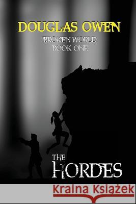 The Hordes Douglas Owen 9781928094333 Wicked Tales - książka