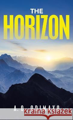 The Horizon A O Odimayo   9781982283544 Balboa Press UK - książka