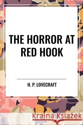 The Horror at Red Hook H P Lovecraft 9798880916498 Start Classics - książka