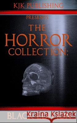 The Horror Collection: Black Edition Richard Chizmar Mark Lukens Michael A 9781798000991 Independently Published - książka