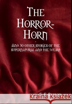 The Horror-Horn E. F. Benson 9781304998286 Lulu.com - książka