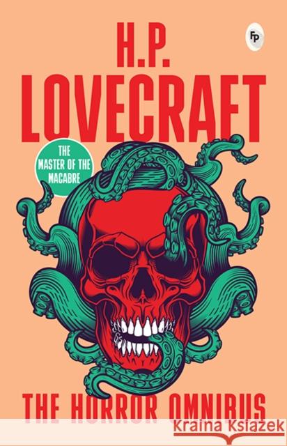 The Horror Omnibus H.P. Lovecraft 9789358565232 Fingerprint! Publishing - książka