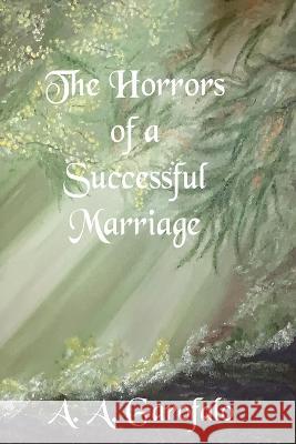 The Horrors of a Successful Marriage A a Garofalo   9781637774526 Red Penguin Books - książka