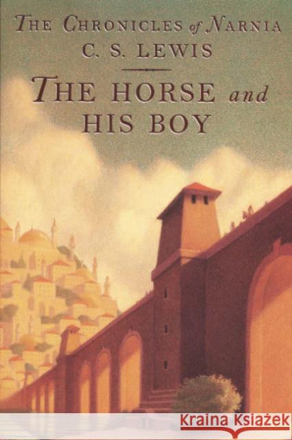 The Horse and His Boy C. S. Lewis Pauline Baynes 9780060234881 HarperCollins Publishers - książka