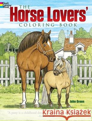 The Horse Lovers' Coloring Book John Green 9780486849935 Dover Publications Inc. - książka