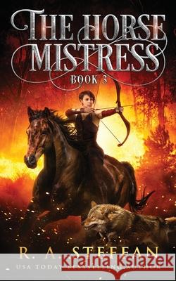 The Horse Mistress: Book 3 R. a. Steffan 9781955073219 Otherlove Publishing, LLC - książka
