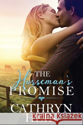 The Horseman's Promise Cathryn Hein 9780648000549 Cathryn Hein - książka