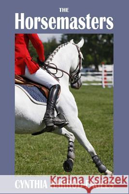 The Horsemasters Cynthia Harrod-Eagles 9781512151060 Createspace - książka