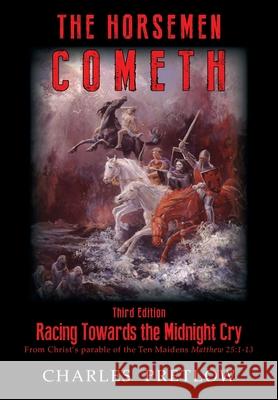 The Horsemen Cometh 3rd Edition Charles Pretlow 9781943412044 Wilderness Voice Publishing - książka