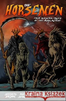 The Horsemen: Four Modern Tales of the Apocalypse Steven Pajak R. E. Sargent Megan Stockton 9781964398808 Crystal Lake Publishing - książka