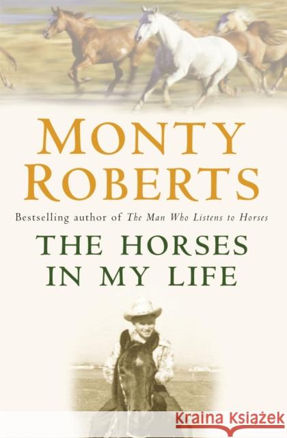 The Horses in My Life Monty Roberts 9780755313457 Headline Publishing Group - książka