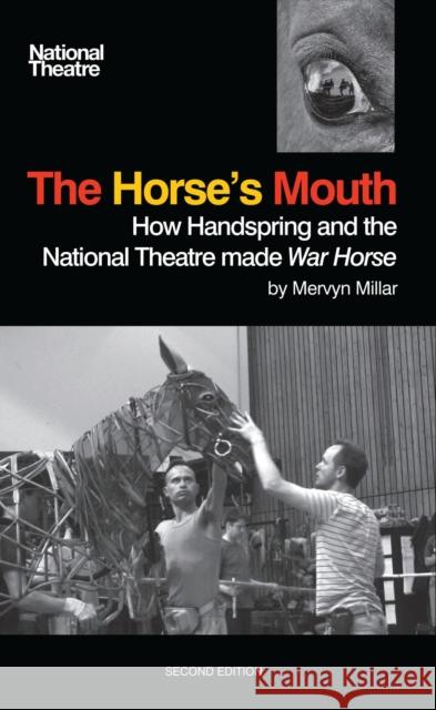 The Horse's Mouth: How Handspring and the National Theatre Made War Horse Jones, Basil 9781849430593  - książka
