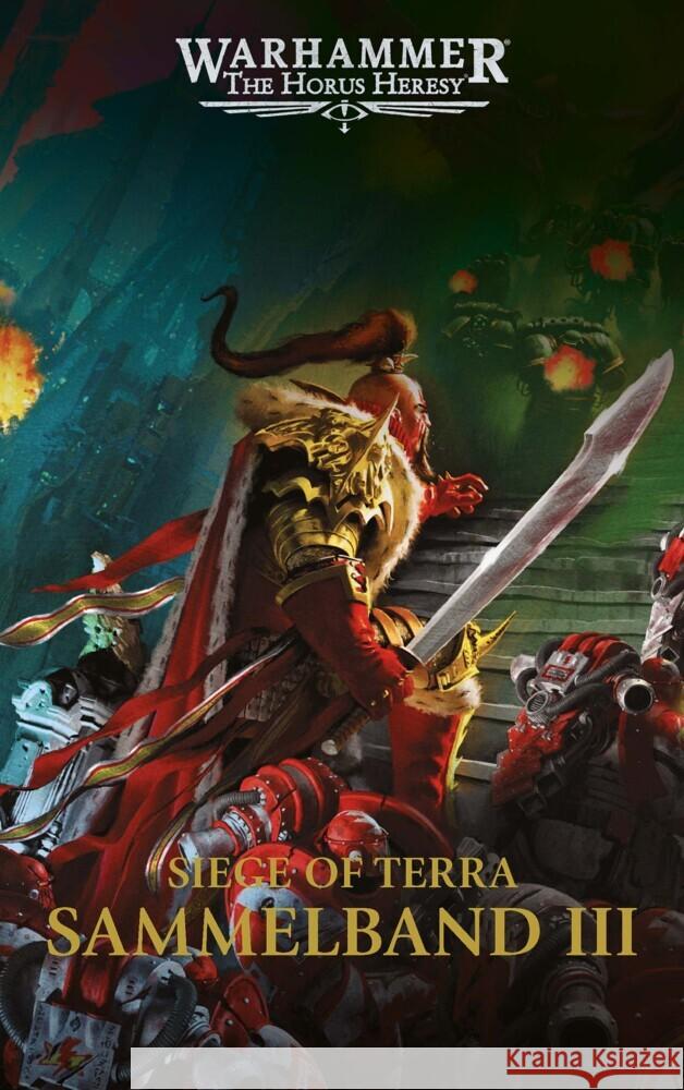 The Horus Heresy - Siege of Terra - Sammelband 03 French, John, Wraight, Chris 9781836091752 Black Library - książka