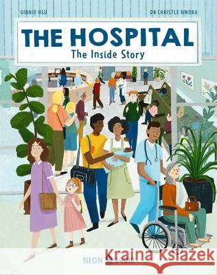 The Hospital: The Inside Story SQUID  NEON 9781838991524 Priddy Books - książka