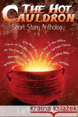 The Hot Cauldron Lachelle Redd Rebecca Poole 9781482668582 Createspace - książka