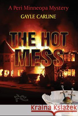 The Hot Mess Gayle Carline 9781943654109 Dancing Corgi Press - książka