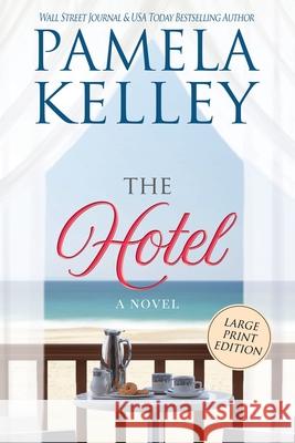 The Hotel Pamela M. Kelley 9781953060242 Piping Plover Press - książka