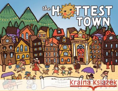 The Hottest Town Afroditi Kollias Theo Kokkalis Christina Miesen 9781922850911 Playtime Books - książka