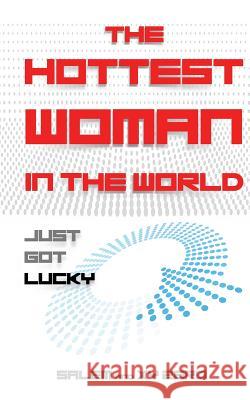 The Hottest Woman in the World Salem Salem 9781517461027 Createspace Independent Publishing Platform - książka