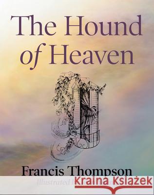 The Hound of Heaven Francis Thompson 9780819212054 Continuum International Publishing Group Ltd. - książka