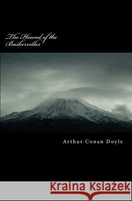 The Hound of the Baskervilles Arthur Conan Doyle 9781470015404 Createspace - książka