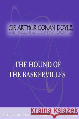 The Hound Of The Baskervilles Conan Doyle, Sir Arthur 9781477404751 Createspace - książka