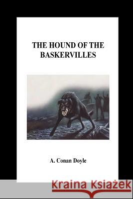 The Hound of the Baskervilles Arthur Conan Doyle 9781532893827 Createspace Independent Publishing Platform - książka