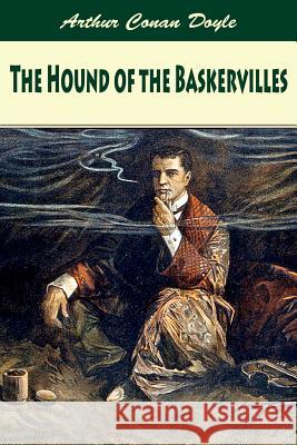The Hound of the Baskervilles Arthur Conan Doyle 9781540480477 Createspace Independent Publishing Platform - książka