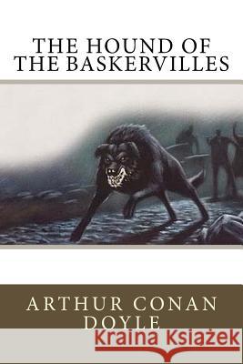 The Hound of the Baskervilles Arthur Conan Doyle 9781727213522 Createspace Independent Publishing Platform - książka