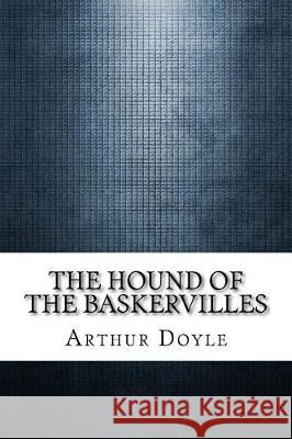 The Hound of the Baskervilles Arthur Conan Doyle 9781975615437 Createspace Independent Publishing Platform - książka