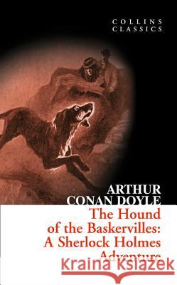 The Hound of the Baskervilles: A Sherlock Holmes Adventure Sir Arthur Conan Doyle 9780007368570 HarperCollins Publishers - książka
