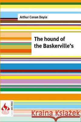 The hound of the Baskerville's: (low cost). limited edition Doyle, Arthur Conan 9781516834150 Createspace - książka