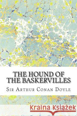 The Hound Of The Baskervilles: (Sir Arthur Conan Doyle Classics Collection) Conan Doyle, Sir Arthur 9781508603559 Createspace - książka