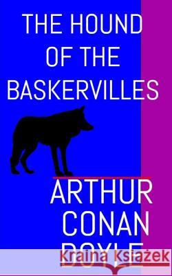 The Hound of the Baskervilles: The Aston & James Collection Sir Arthur Conan Doyle 9781946745026 Aston & James Publishing, LLC - książka
