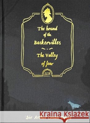 The Hound of the Baskervilles & The Valley of Fear (Collector's Edition) Sir Arthur Conan Doyle 9781840228076 Wordsworth Editions Ltd - książka