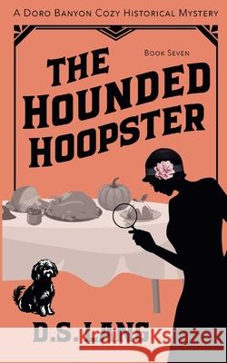 The Hounded Hoopster D. S. Lang 9781962039222 D.S. Lang - książka