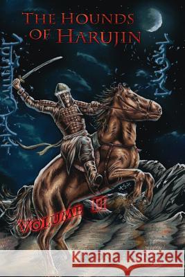 The Hounds of Harujin: Volume 2 Jason Shannon 9781973751052 Createspace Independent Publishing Platform - książka